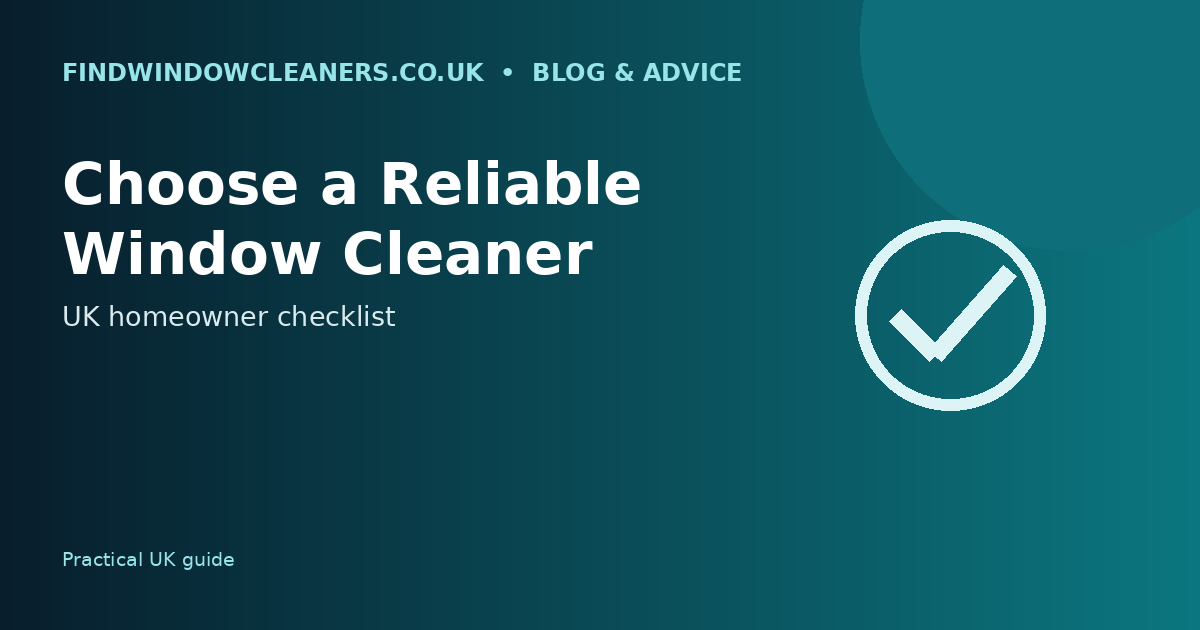 How to Choose a Reliable Window Cleaner